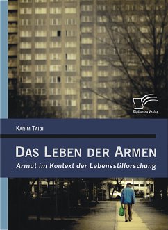 Das Leben der Armen: Armut im Kontext der Lebensstilforschung (eBook, PDF) - Taibi, Karim