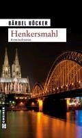 Henkersmahl / Florian Halstaff Bd.1 (eBook, ePUB) - Böcker, Bärbel