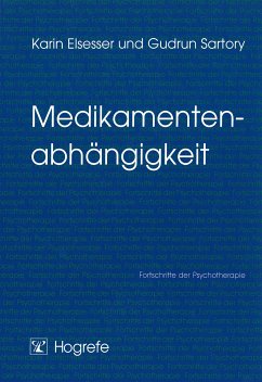 Medikamentenabhängigkeit (eBook, PDF) - Elsesser, Karin; Sartory, Gudrun