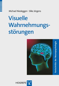 Visuelle Wahrnehmungsstörungen (eBook, PDF) - Niedeggen, Michael; Jörgens, Silke