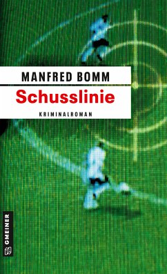 Schusslinie / August Häberle Bd.5 (eBook, ePUB) - Bomm, Manfred