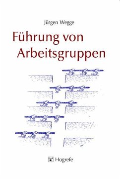 Führung von Arbeitsgruppen (eBook, PDF) - Wegge, Jürgen
