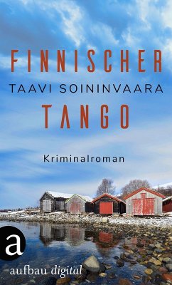 Finnischer Tango / Ratamo ermittelt Bd.6 (eBook, ePUB) - Soininvaara, Taavi