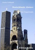 Deutschlands Absturz (eBook, PDF)