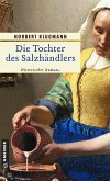 Die Tochter des Salzhändlers (eBook, PDF)