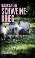 Schweinekrieg (eBook, ePUB) - Seyerle, Guido