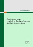 Entwicklung eines Usability Testverfahrens für Multitouch-Systeme (eBook, PDF)