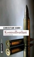 Kontrollverlust (eBook, PDF) - Gude, Christian