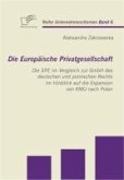 Die Europäische Privatgesellschaft: Die SPE im Vergleich zur GmbH des deutschen und polnischen Rechts im Hinblick auf die Expansion von KMU nach Polen (eBook, PDF)