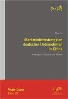 Markteintrittsstrategien deutscher Unternehmen in China (eBook, PDF) - Yu, Miao
