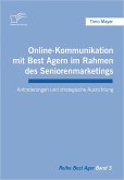 Online-Kommunikation mit Best Agern im Rahmen des Seniorenmarketings (eBook, PDF)