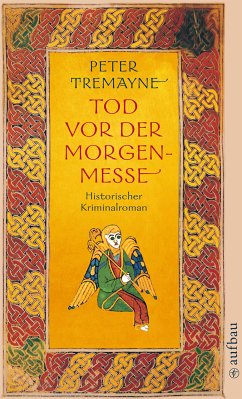 Tod vor der Morgenmesse / Ein Fall für Schwester Fidelma Bd.17 (eBook, ePUB) - Tremayne, Peter