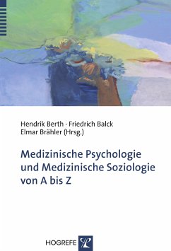 Medizinische Psychologie und Medizinische Soziologie von A bis Z (eBook, PDF)