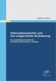 Unternehmenskultur und ihre zielgerichtete Veränderung (eBook, PDF)