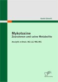Mykotoxine: Zearalenon und seine Metabolite - Analytik mittels IAC-LC/MS-MS (eBook, PDF)