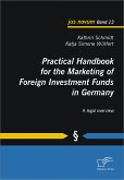 Practical Handbook for the Marketing of Foreign Investment Funds in Germany (eBook, PDF)