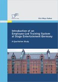 Introduction of an Employee-Led Training System at Stage Entertainment Germany: A Qualitative Study (eBook, PDF)