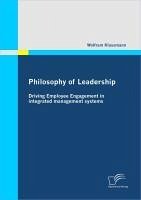 Cover Philosophy of Leadership - Driving Employee Engagement in integrated management systems (eBook, PDF)