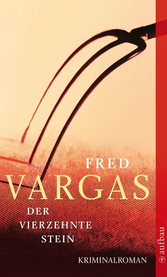 Der vierzehnte Stein / Kommissar Adamsberg Bd.6 (eBook, ePUB) - Vargas, Fred