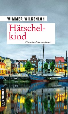 Hätschelkind (eBook, PDF) - Wilkenloh, Wimmer