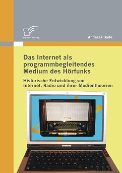 Das Internet als programmbegleitendes Medium des Hörfunks (eBook, PDF) - Bade, Andreas