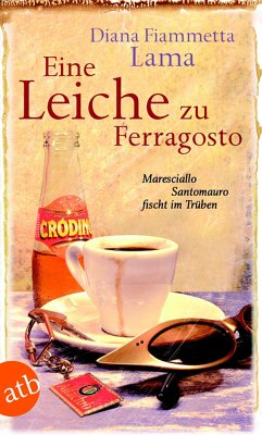 Eine Leiche zu Ferragosto / Maresciallo Santomauro Bd.1 (eBook, ePUB) - Lama, Diana Fiammetta