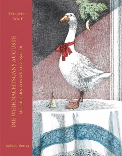Die Weihnachtsgans Auguste (eBook, ePUB) - Wolf, Friedrich