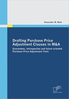 Drafting Purchase Price Adjustment Clauses in M&A (eBook, PDF) - Nürk, Alexander W.