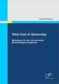 Total Cost of Ownership: Bedeutung für das internationale Beschaffungsmanagement (eBook, PDF)