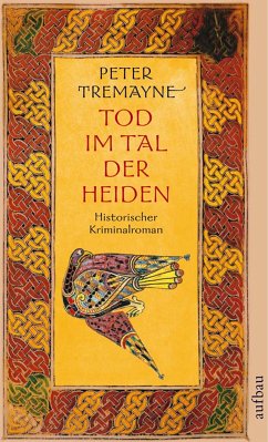 Tod im Tal der Heiden / Ein Fall für Schwester Fidelma Bd.7 (eBook, ePUB) - Tremayne, Peter