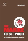 Die Marke FC St. Pauli: Eine Markenanalyse des Hamburger Fußballclubs (eBook, ePUB)