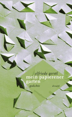 Mein papierener Garten (eBook, ePUB) - Gerstl, Elfriede