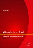 Wirtschaften in der Armut: Eine Analyse ökonomischer Strategien in Mexiko Stadt (eBook, PDF)