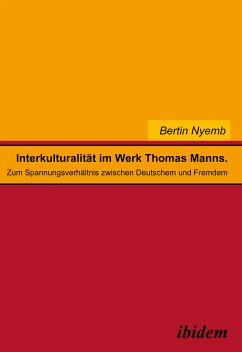 Interkulturalität im Werk Thomas Manns (eBook, PDF) - Nyemb, Bertin