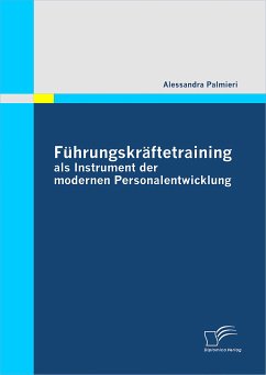 Führungskräftetraining als Instrument der modernen Personalentwicklung (eBook, PDF) - Palmieri, Alessandra