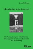 Mittelalterfeste in der Gegenwart (eBook, PDF)