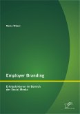 Employer Branding: Erfolgsfaktoren im Bereich der Social Media (eBook, PDF)