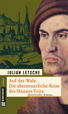 Auf der Walz. Die abenteuerliche Reise des Hannes (eBook, PDF) - Letsche, Julian