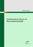 Textilbewehrter Beton als Korrosionsschutz (eBook, PDF)