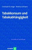 Tabakkonsum und Tabakabhängigkeit (Reihe: Fortschritte der Psychotherapie, Bd. 31) (eBook, PDF)