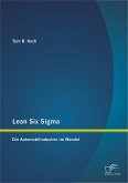 Lean Six Sigma: Die Automobilindustrie im Wandel (eBook, PDF)