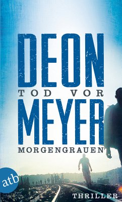 Tod vor Morgengrauen (eBook, ePUB) - Meyer, Deon