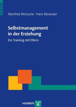 Selbstmanagement in der Erziehung (eBook, PDF) - Reinecker, Hans; Wünsche, Manfred