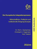 Der Europäische Integrationsprozess (eBook, PDF)