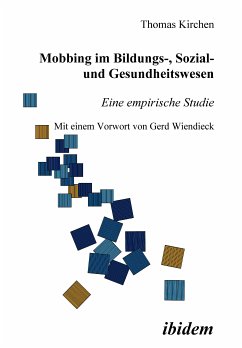Mobbing im Bildungs-, Sozial- und Gesundheitswesen (eBook, PDF) - Kirchen, Thomas; Kirchen, Thomas