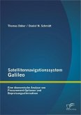 Satellitennavigationssystem Galileo: Eine ökonomische Analyse von Procurement-Optionen und Bepreisungsalternativen (eBook, PDF)
