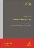 Vertragsfreiheit in China: Ein Vergleich zwischen chinesischem und deutschem Vertragsrecht (eBook, PDF)