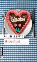 Alpenlust (eBook, ePUB) - Spatz, Willibald