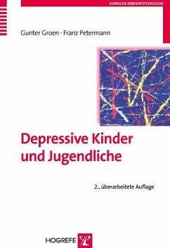 Depressive Kinder und Jugendliche (eBook, PDF) - Groen, Gunter; Petermann, Franz