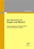 Das Klaviertrio bei Haydn und Mozart: Untersuchungen zur Frühgeschichte einer musikalischen Gattung (eBook, PDF)